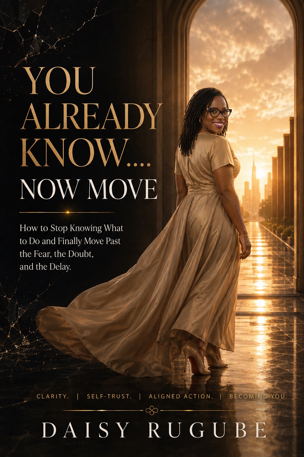 You Already Know… Now Move - book by Daisy Rugube